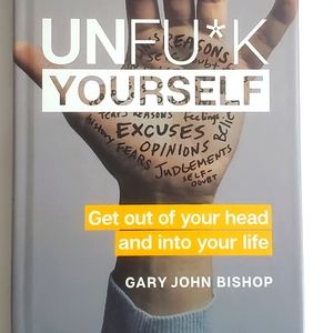 Unfu*k Yourself- hardback book by Gary John Bishop